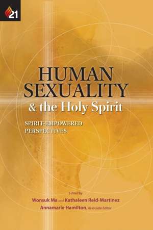 Human Sexuality and the Holy Spirit de Wonsuk Ma