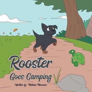 Rooster Goes Camping de Melissa Menzone