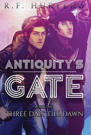 Antiquity's Gate de R F Hurteau