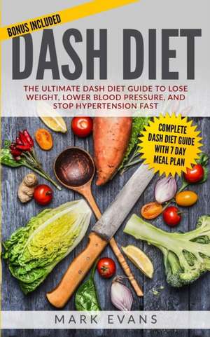 DASH Diet de Mark Evans