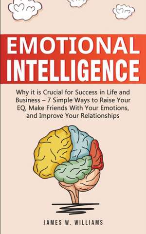 Emotional Intelligence de James W. Williams