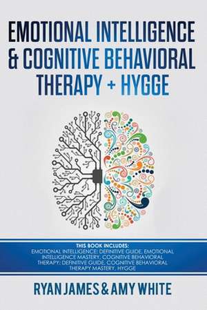 Emotional Intelligence and Cognitive Behavioral Therapy + Hygge de Ryan James