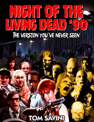 Night of the Living Dead '90: The Version You've Never Seen de Mike Watt