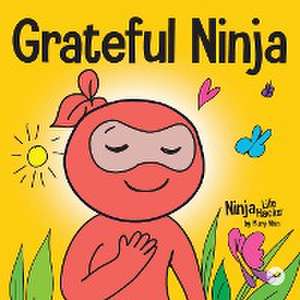 Grateful Ninja de Mary Nhin