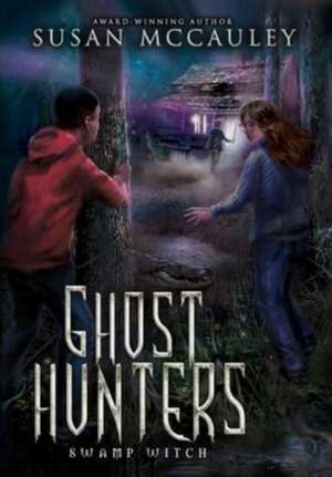 Ghost Hunters de Susan McCauley