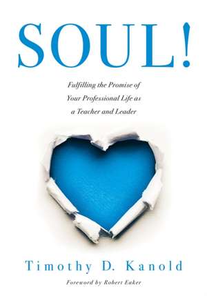 Soul! de Timothy D Kanold