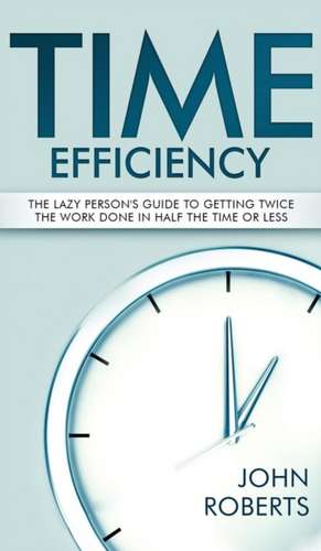 Time Efficiency de John Roberts