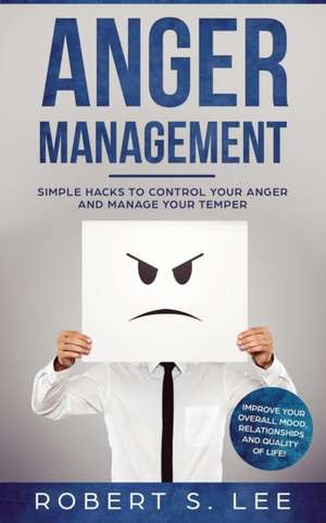 Anger Management de Robert S. Lee