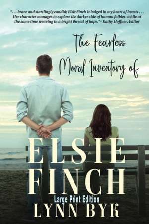 The Fearless Moral Inventory of Elsie Finch de Lynn Byk