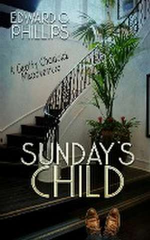 Sunday's Child de Edward O Phillips