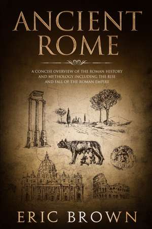 Ancient Rome de Eric Brown