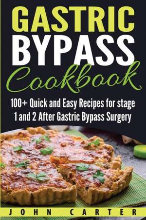 Gastric Bypass Cookbook de John Carter