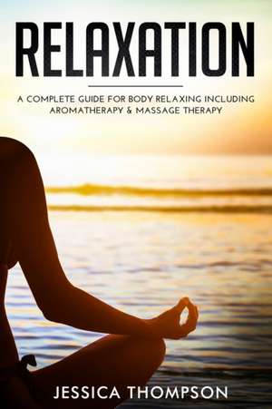 Relaxation de Jessica Thompson