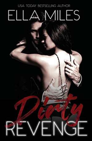 Dirty Revenge de Ella Miles