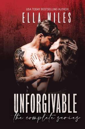 Unforgivable de Ella Miles