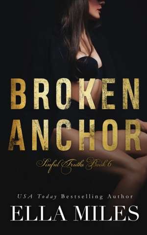 Broken Anchor de Ella Miles