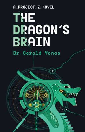 The Dragon's Brain de Gerold Yonas