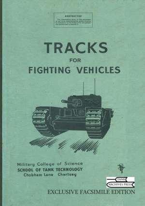 Tracks for Fighting Vehicles de School of Tank Technology