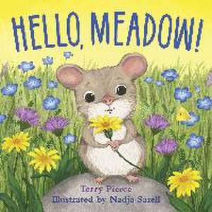 Hello, Meadow! de Terry Pierce