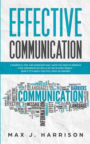 Effective Communication de Max J. Harrison