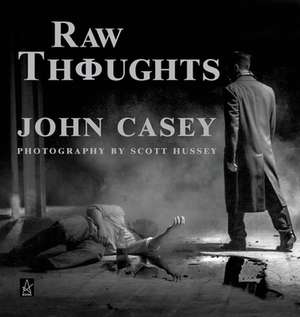 RAW THOUGHTS de John Casey