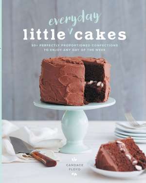 Little Everyday Cakes de Candace Floyd