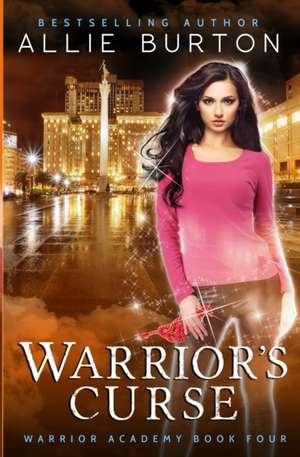 Warrior's Curse de Allie Burton