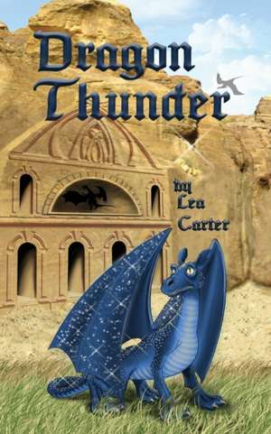 Dragon Thunder de Lea Carter