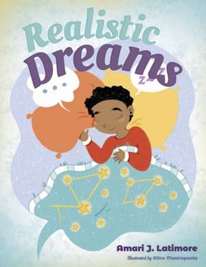 Latimore, A: Realistic Dreams de Young Authors Publishing