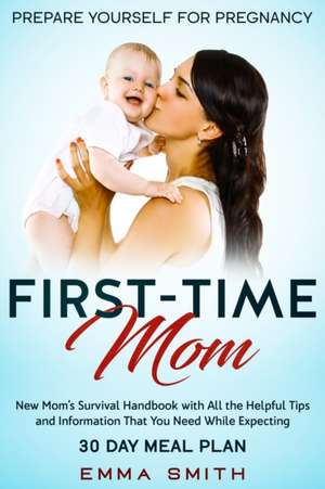 First-Time Mom de Emma Smith