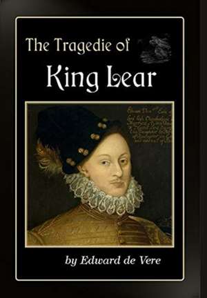 The Tragedie of King Lear de Edward de Vere