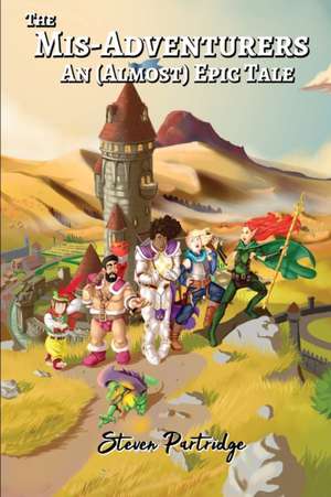 The Mis-Adventurers de Steven Partridge