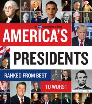 America's Presidents: Ranked from Best to Worst de Jason Stahl