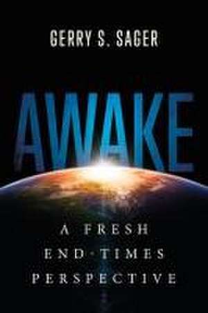 AWAKE de Gerry S. Sager