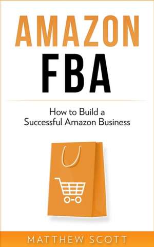 Amazon FBA de Matthew Scott