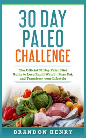 30 Day Paleo Challenge de Brandon Henry