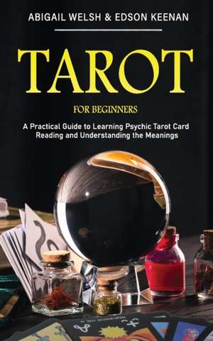 Tarot for Beginners de Abigail Welsh