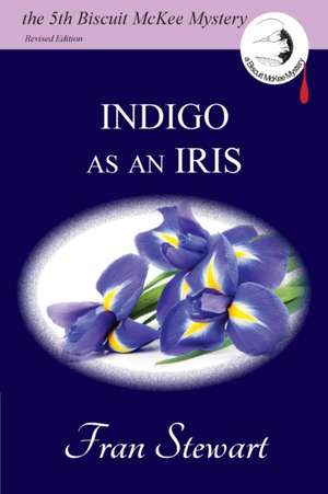 Indigo as an Iris de Fran Stewart