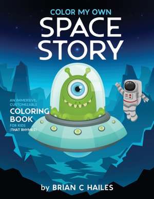 Color My Own Space Story de Brian C Hailes