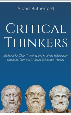 Critical Thinkers de Rutherford Albert