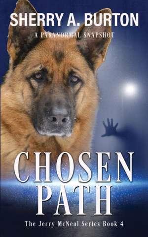 Chosen Path de Sherry A. Burton