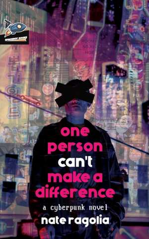 One Person Can't Make a Difference de Nate Ragolia