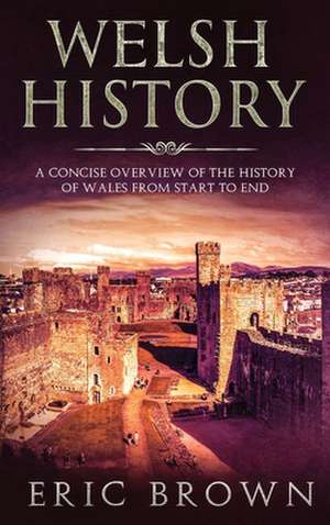 Welsh History de Eric Brown