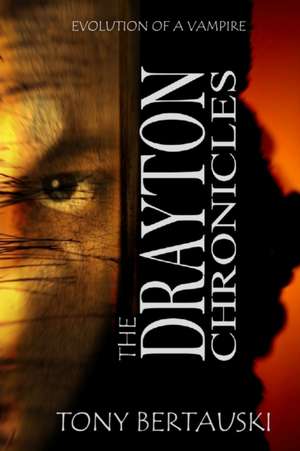 The Drayton Chronicles de Tony Bertauski