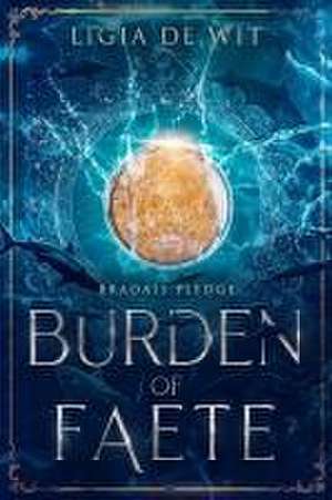 Burden of Faete de Ligia de Wit