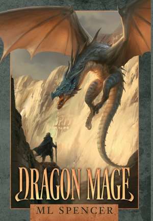 Dragon Mage de Ml Spencer