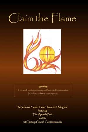 Claim the Flame de Larry Moeller