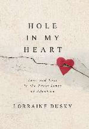 Hole in My Heart de Lorraine Dusky