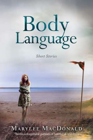 Body Language de Marylee Macdonald