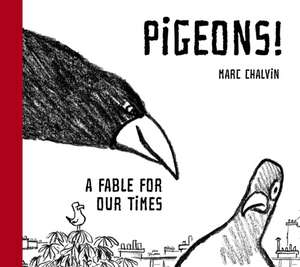 Pigeons! de Marc Chalvin